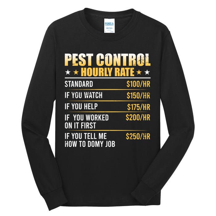 Pest Control Exterminator Pest Controller Hourly Rate Tall Long Sleeve T-Shirt