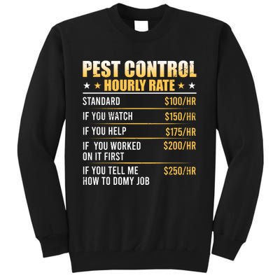 Pest Control Exterminator Pest Controller Hourly Rate Tall Sweatshirt