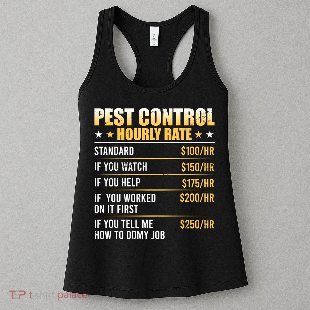 Pest Control Exterminator Pest Controller Hourly Rate Womens Tank Top