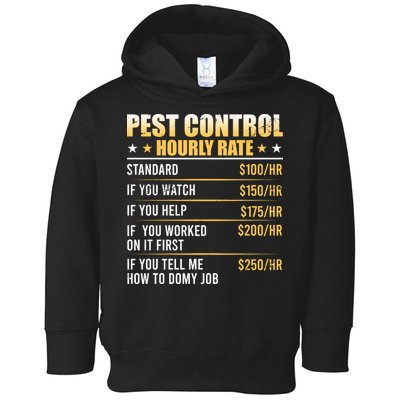 Pest Control Exterminator Pest Controller Hourly Rate Toddler Hoodie