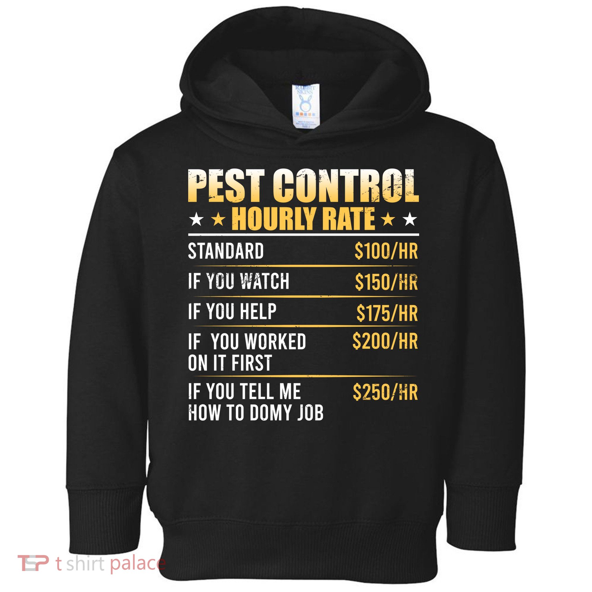 Pest Control Exterminator Pest Controller Hourly Rate Toddler Hoodie
