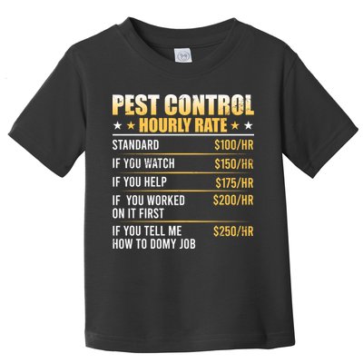 Pest Control Exterminator Pest Controller Hourly Rate Toddler T-Shirt
