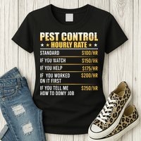 Pest Control Exterminator Pest Controller Hourly Rate Womens T-Shirt
