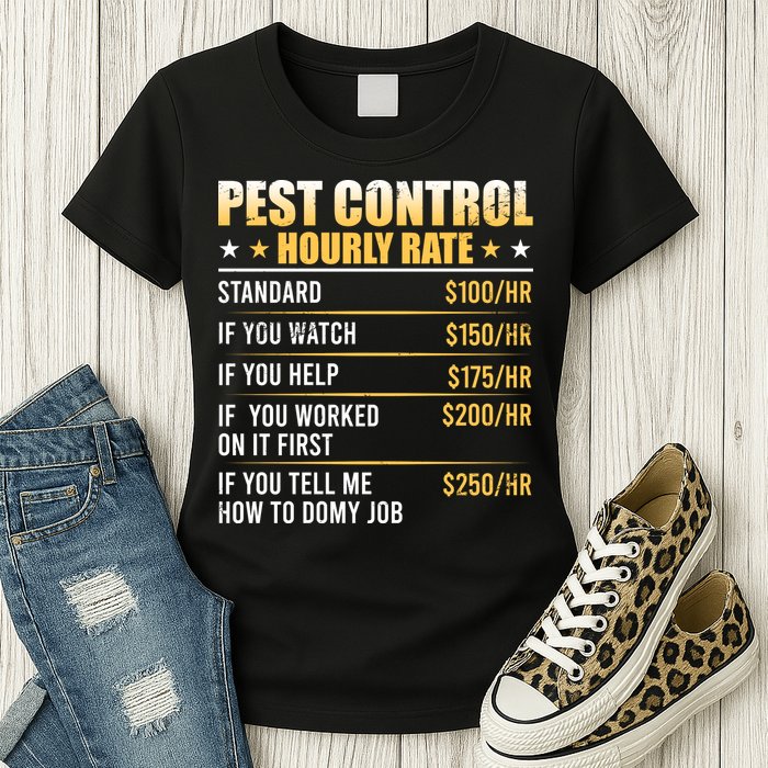 Pest Control Exterminator Pest Controller Hourly Rate Womens T-Shirt