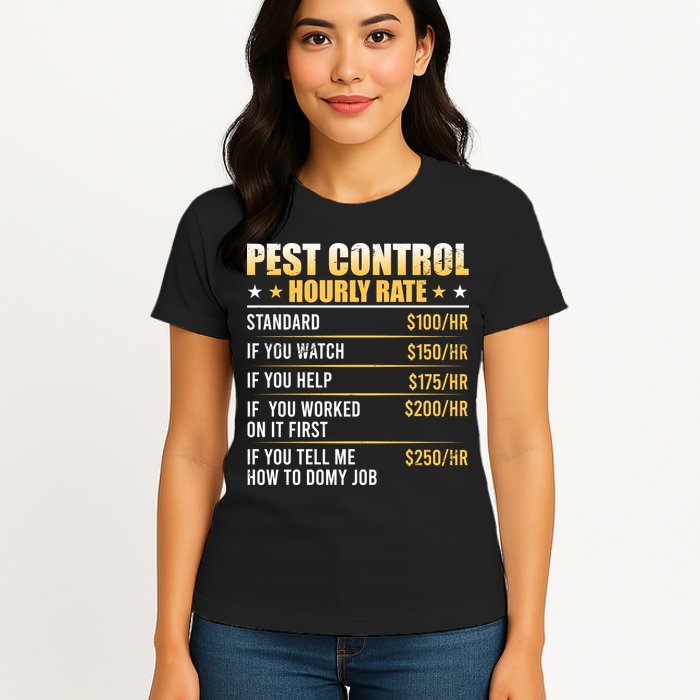Pest Control Exterminator Pest Controller Hourly Rate Womens T-Shirt