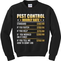 Pest Control Exterminator Pest Controller Hourly Rate Kids Sweatshirt