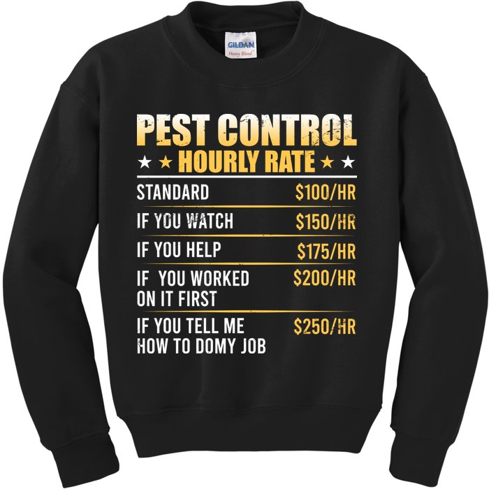 Pest Control Exterminator Pest Controller Hourly Rate Kids Sweatshirt