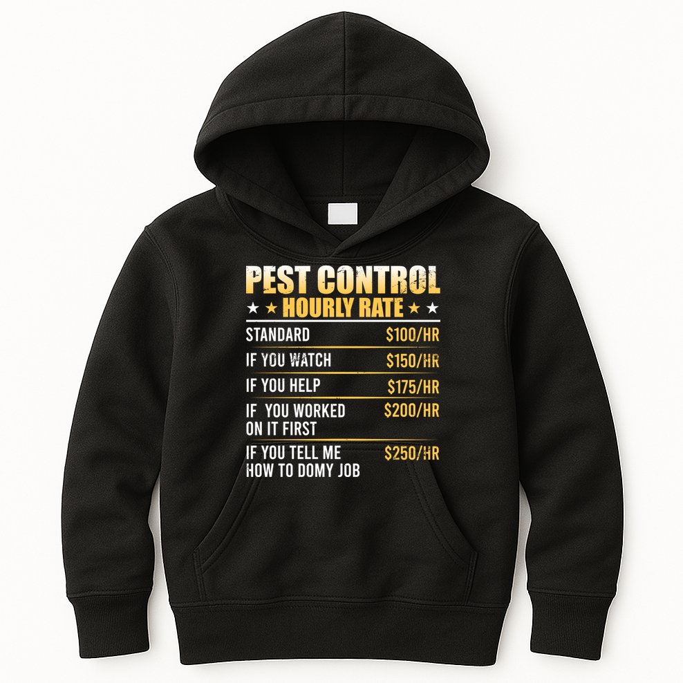 Pest Control Exterminator Pest Controller Hourly Rate Kids Hoodie