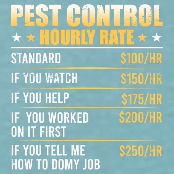 Pest Control Exterminator Pest Controller Hourly Rate Sueded Cloud Jersey T-Shirt