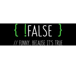 Programmer Computer Engineer Funny False Programming Coding Bumper Sticker