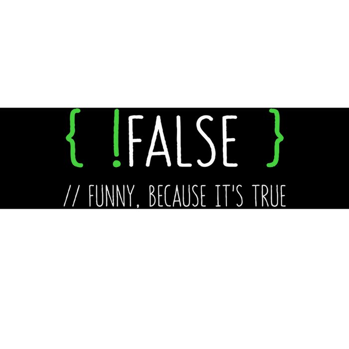 Programmer Computer Engineer Funny False Programming Coding Bumper Sticker