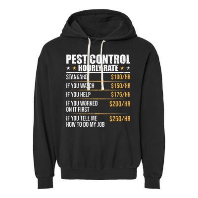 Pest Control Exterminator Pest Controller Hourly Rate Garment-Dyed Fleece Hoodie