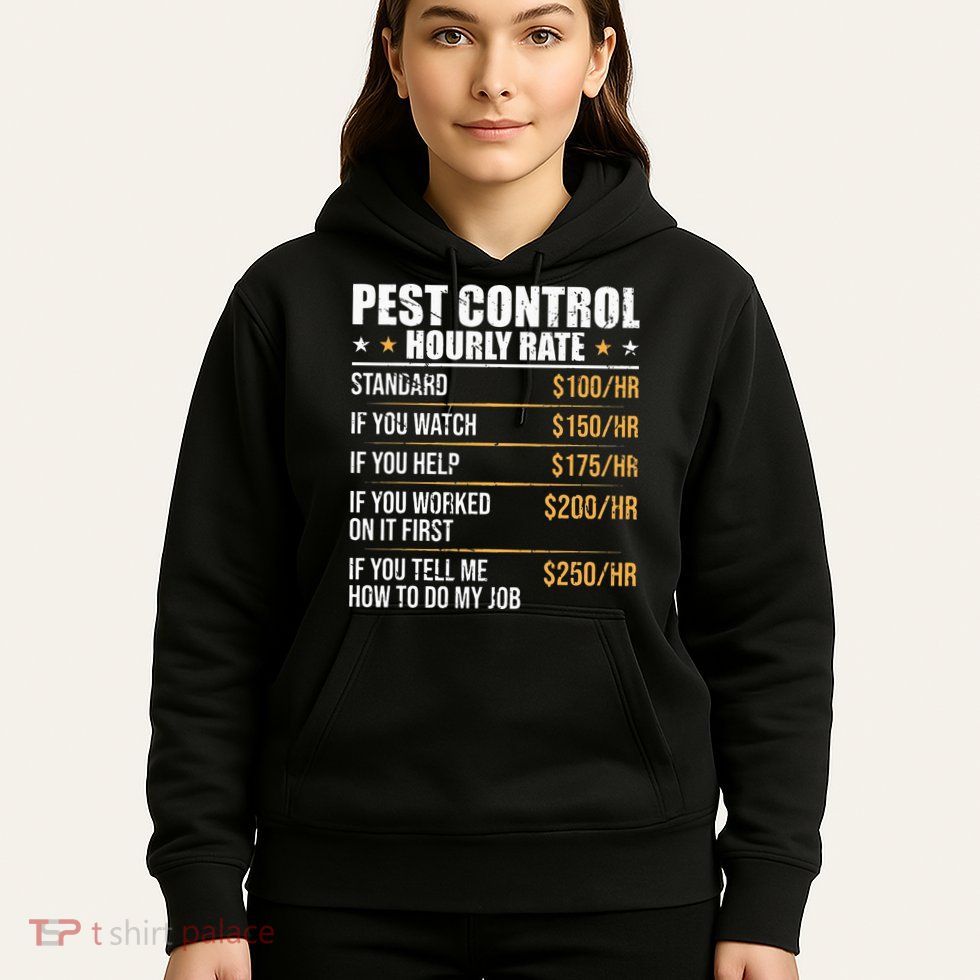 Pest Control Exterminator Pest Controller Hourly Rate Hoodie