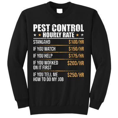 Pest Control Exterminator Pest Controller Hourly Rate Sweatshirt