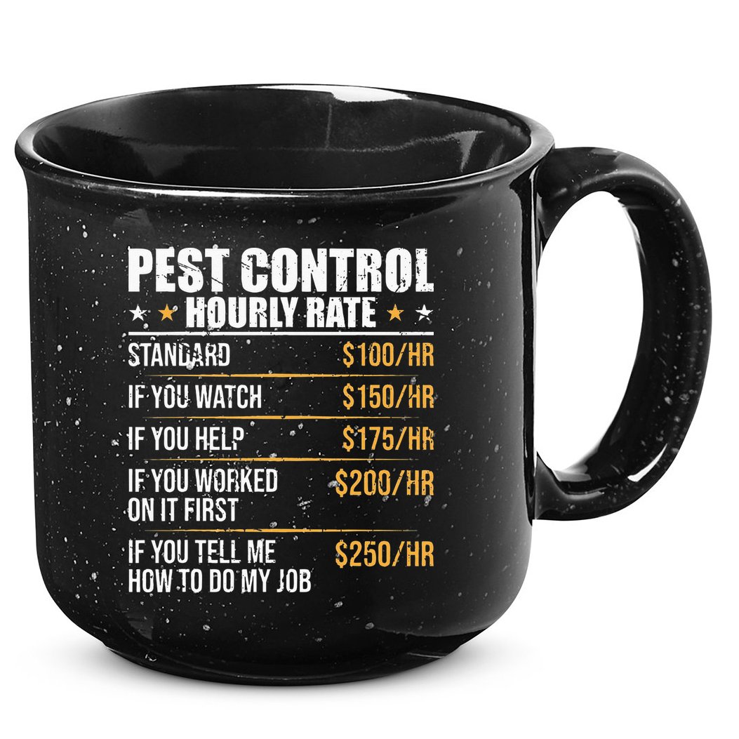 Pest Control Exterminator Pest Controller Hourly Rate 15oz Campfire Ceramic Mug