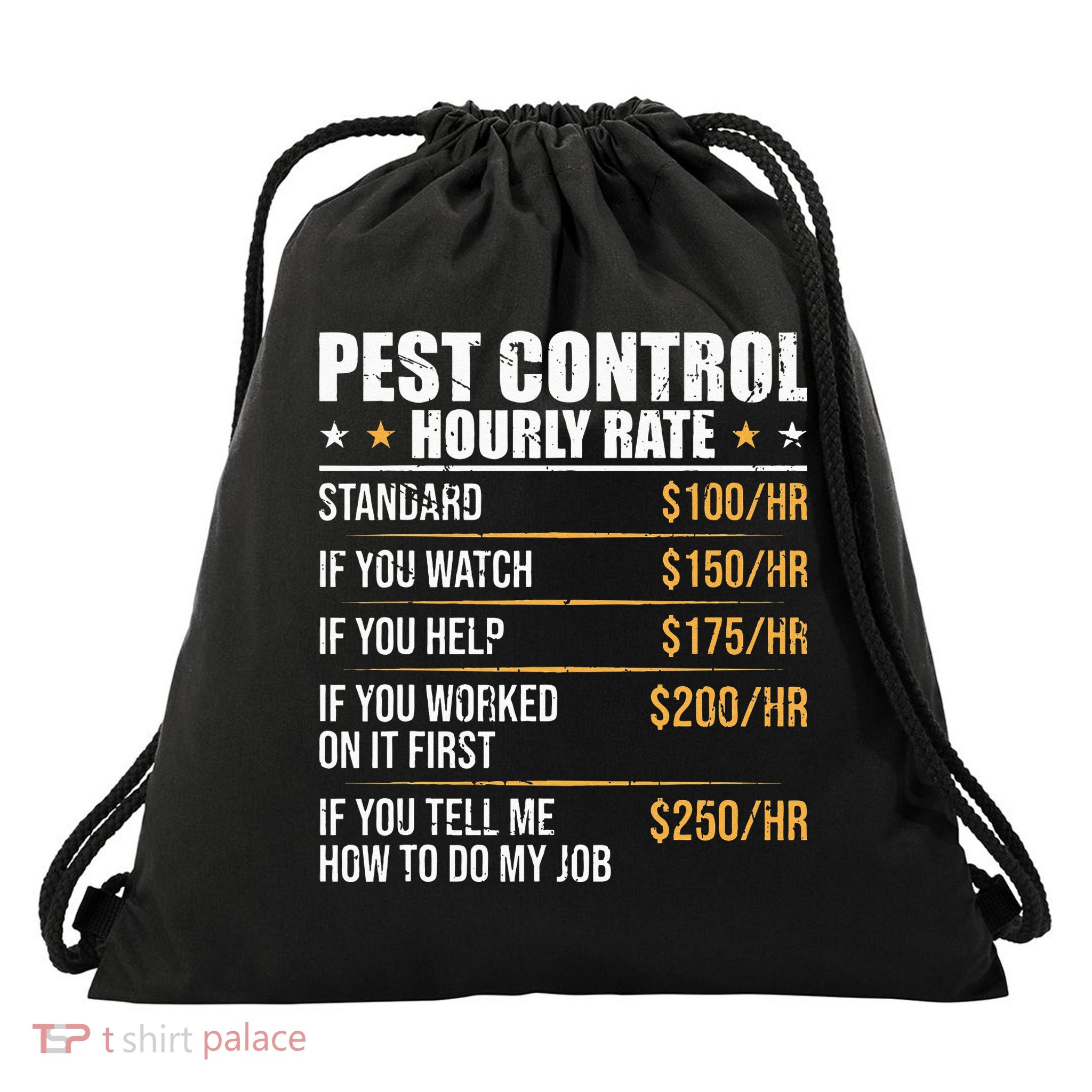 Pest Control Exterminator Pest Controller Hourly Rate Drawstring Bag