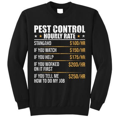 Pest Control Exterminator Pest Controller Hourly Rate Tall Sweatshirt