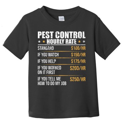 Pest Control Exterminator Pest Controller Hourly Rate Toddler T-Shirt