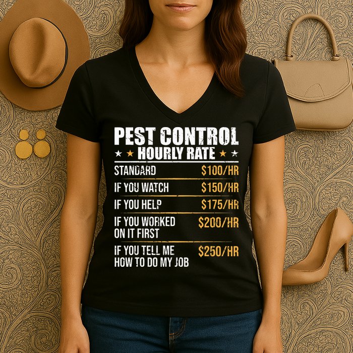 Pest Control Exterminator Pest Controller Hourly Rate Women's V-Neck T-Shirt