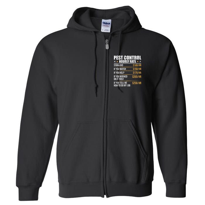 Pest Control Exterminator Pest Controller Hourly Rate Full Zip Hoodie