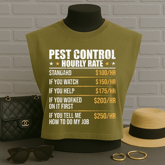 Pest Control Exterminator Pest Controller Hourly Rate Garment-Dyed Women's Muscle Tee