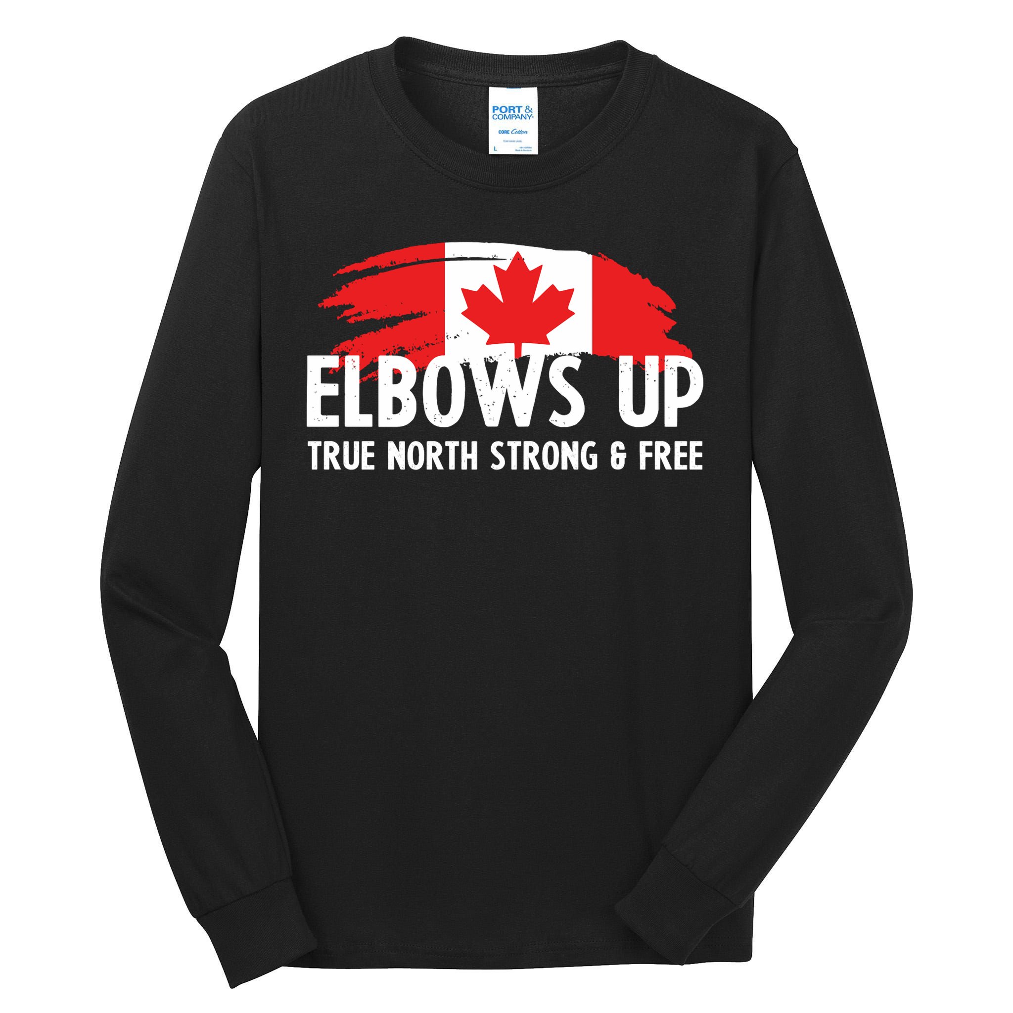 Proud Canadian Elbows Up True North Strong and Free Patriot Tall Long Sleeve T-Shirt