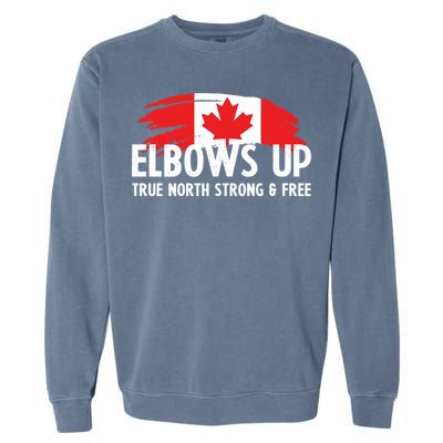 Proud Canadian Elbows Up True North Strong and Free Patriot Garment-Dyed Sweatshirt