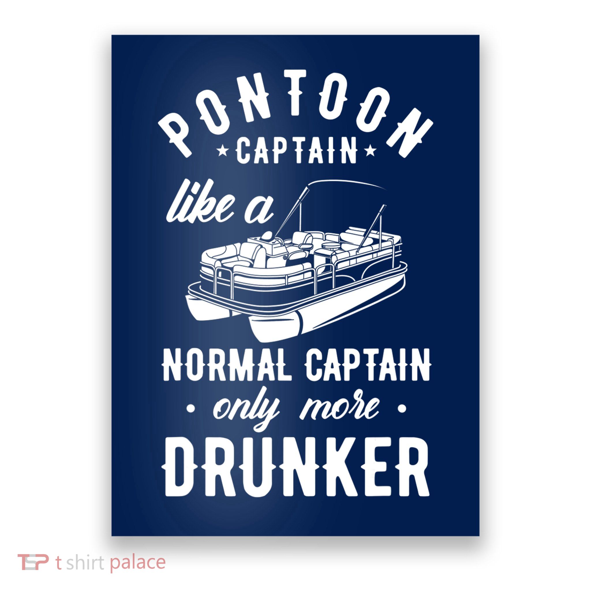 Pontoon Captain Funny Pontoon Captain Drunker Poster