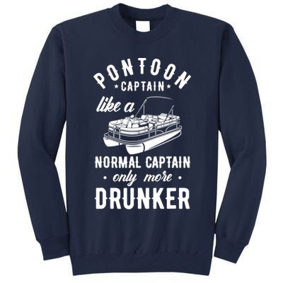 Pontoon Captain Funny Pontoon Captain Drunker Tall Sweatshirt
