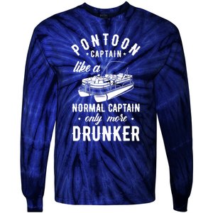 Pontoon Captain Funny Pontoon Captain Drunker Tie-Dye Long Sleeve Shirt