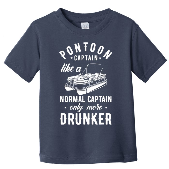 Pontoon Captain Funny Pontoon Captain Drunker Toddler T-Shirt
