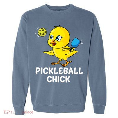 Pickleball Chick, funny pickleball Garment-Dyed Sweatshirt