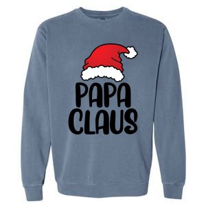 Papa Claus Family Matching Christmas Father Santa Dad Gift Garment-Dyed Sweatshirt