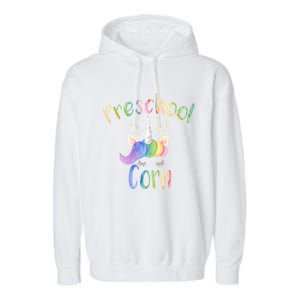 Preschool Corn Fun Unicorn Preschool Teacher Back To School Great Gift Garment-Dyed Fleece Hoodie