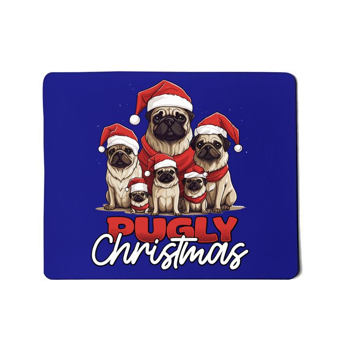 Pugly Christmas Funny Pug Dog Lover Xmas Family Saying Cute Meaningful Gift Mousepad