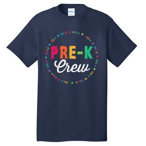 PreKindergarten Crew Funny PreK Teacher 1st Day Of School Tall T-Shirt