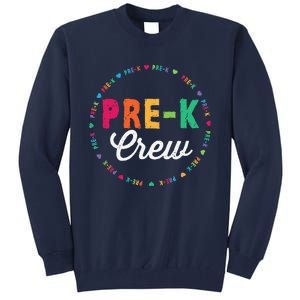 PreKindergarten Crew Funny PreK Teacher 1st Day Of School Tall Sweatshirt