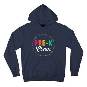 PreKindergarten Crew Funny PreK Teacher 1st Day Of School Tall Hoodie