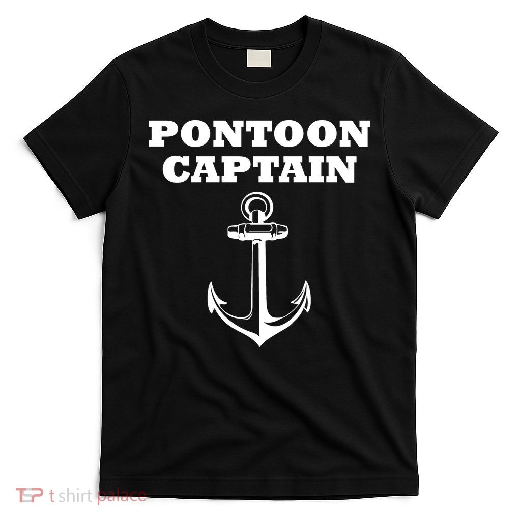 Pontoon Captain Funny Pontoon T-Shirt