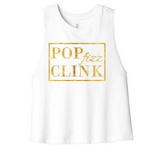 Pop Clink Fizz Happy New Year New Years Eve Funny Gift Women's Racerback Cropped Tank