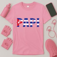 Papi Cuban Flag Cuba Proud FatherS Day T-Shirt