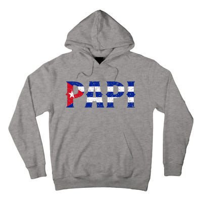 Papi Cuban Flag Cuba Proud FatherS Day Tall Hoodie