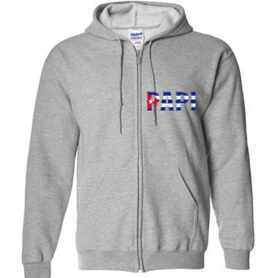 Papi Cuban Flag Cuba Proud FatherS Day Full Zip Hoodie