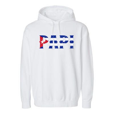 Papi Cuban Flag Cuba Proud FatherS Day Garment-Dyed Fleece Hoodie