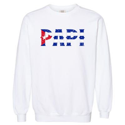 Papi Cuban Flag Cuba Proud FatherS Day Garment-Dyed Sweatshirt