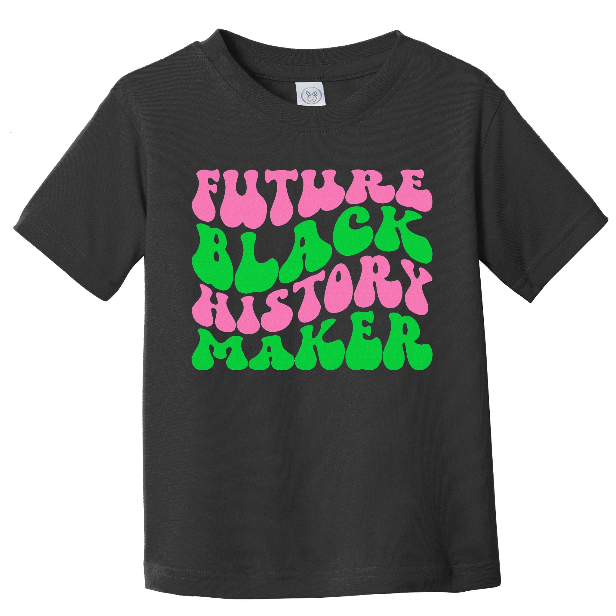 Pretty cute future black history maker aka funny tee Toddler T-Shirt