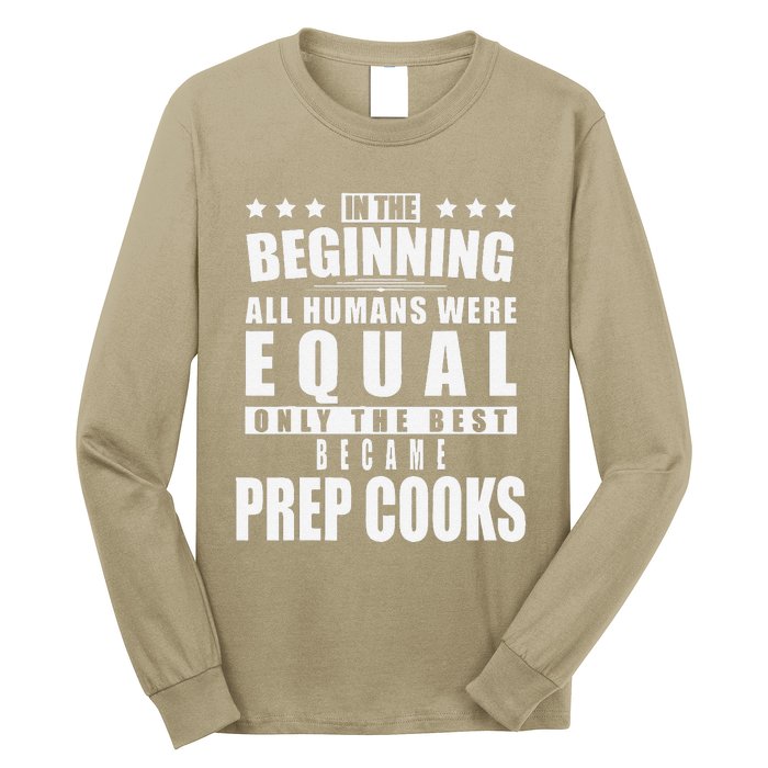 Prep Cook Funny Personalized Gift Long Sleeve Shirt