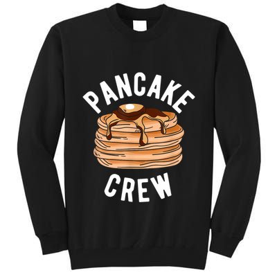 Pancake Crew Funny Pancake Tall Sweatshirt