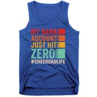 Proud Cheer Father My Bank Account Just Hit Zero Cheer Dad Gift Tank Top