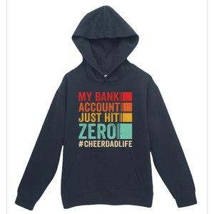 Proud Cheer Father My Bank Account Just Hit Zero Cheer Dad Gift Urban Pullover Hoodie